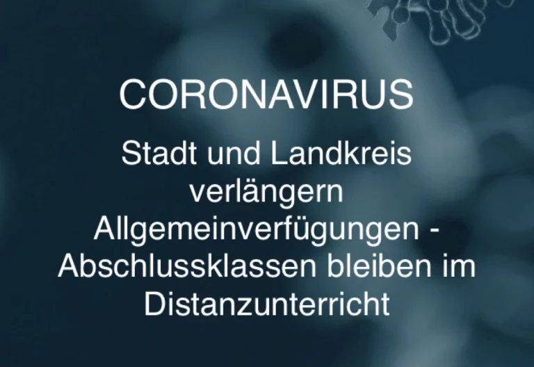 Stadt und Landkreis Hof verlängern Allgemeinverfügungen – Abschlussklassen bleiben im Distanzunterricht