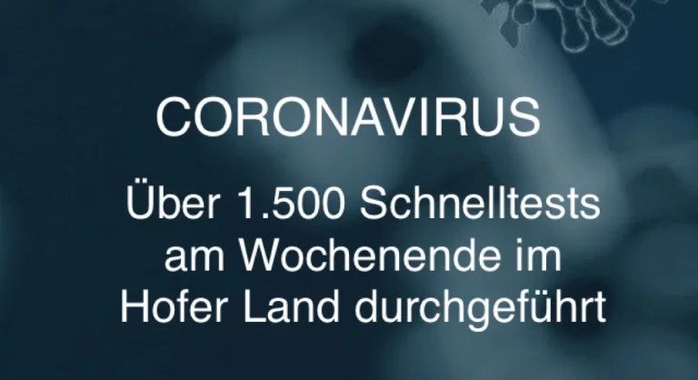 Über 1.500 Tests am Wochenende an den Schnellteststationen im Hofer Land