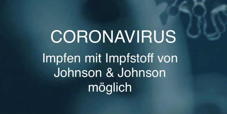 Impfen mit Impfstoff von Johnson & Johnson möglich