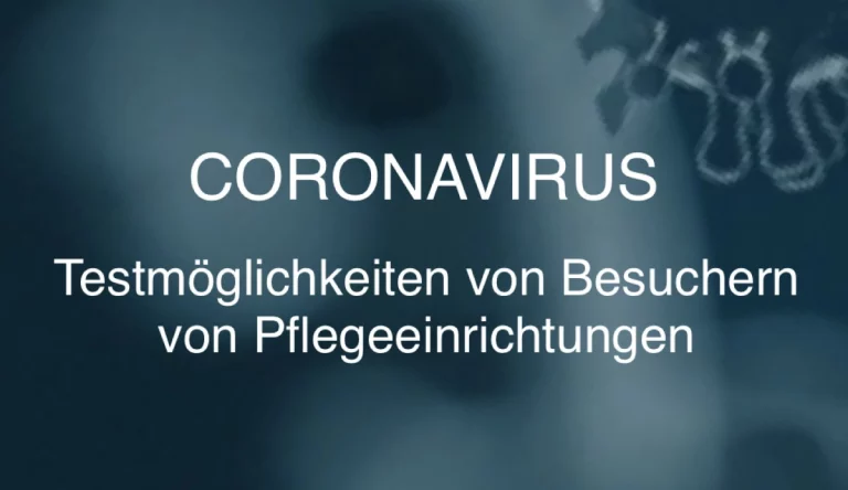 Testmöglichkeiten von Besuchern von Pflegeeinrichtungen