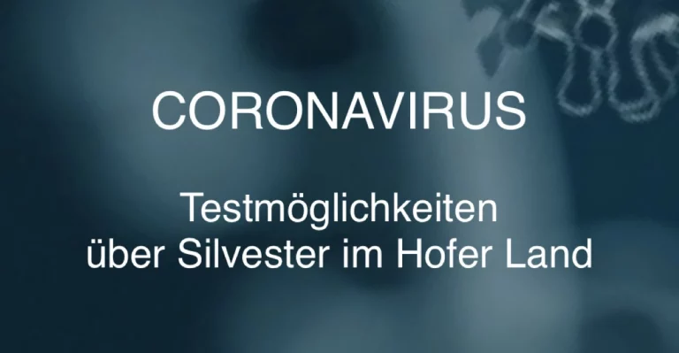 Testmöglichkeiten über Silvester im Hofer Land: