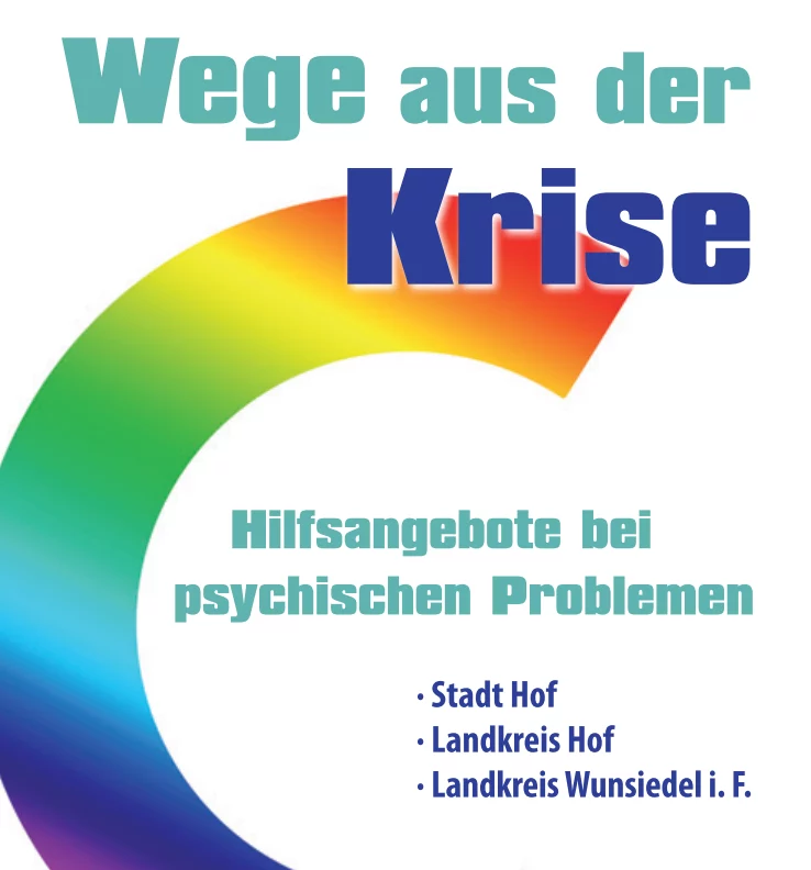 Broschüre „Wege aus der Krise – Hilfsangebote bei psychischen Problemen“ in 5. Auflage erschienen