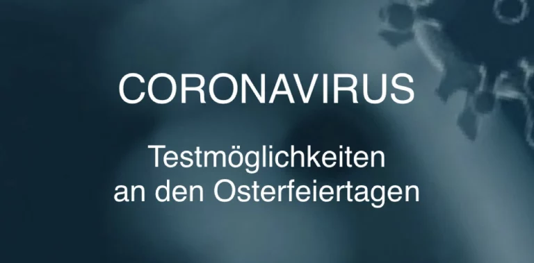 Testmöglichkeiten über Ostern