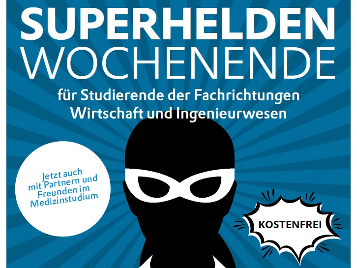 Dual Career: Gemeinsames Superheldenwochenende für Studierende von Medizin, Wirtschaft und Ingenieurwesen