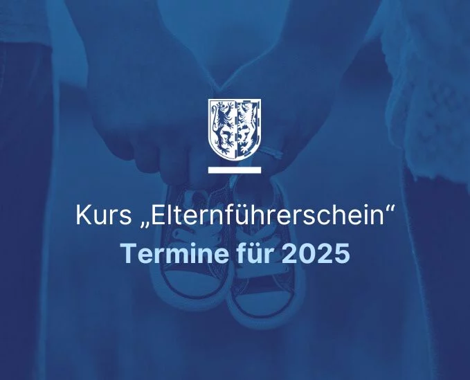 Kostenloser Kurs „Elternführerschein“: Termine im Jahr 2025